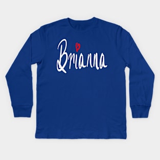 Brianna girls name woman’s first name in white cursive calligraphy personalised personalized customized name Gift for Brianna Kids Long Sleeve T-Shirt